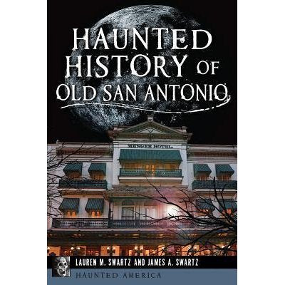 Haunted History Old SA (Author Signed)
