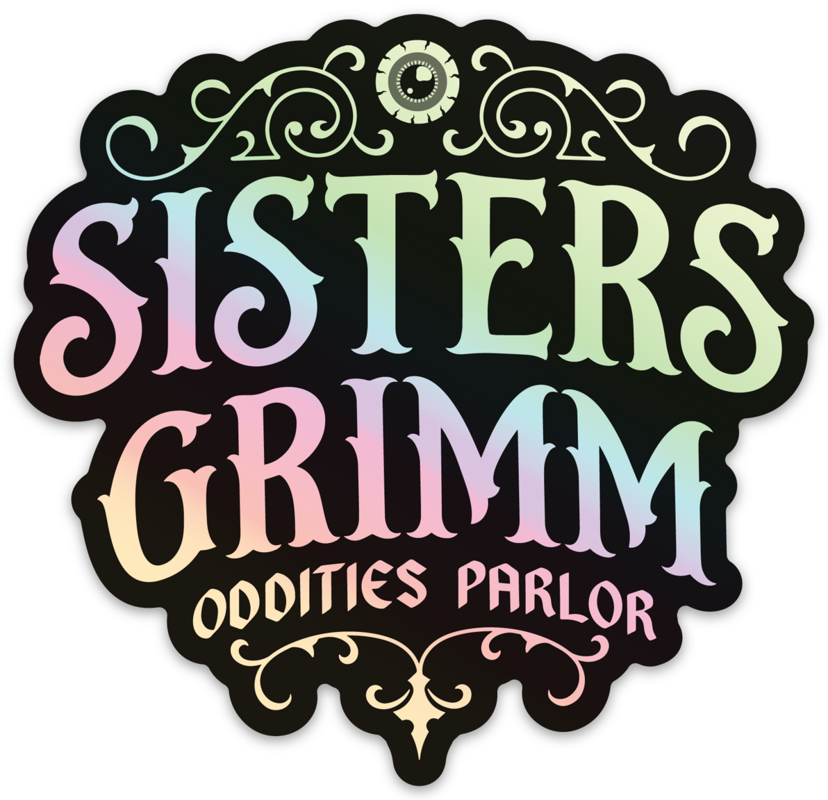 Sisters Grimm Oddities Parlor Holographic Sticker