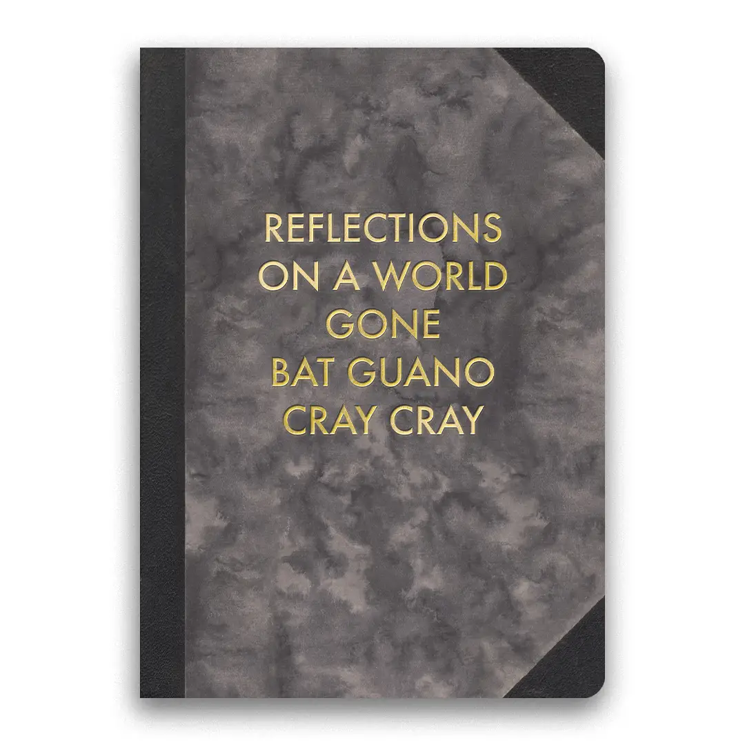 Bat Guano Cray Cray Journal