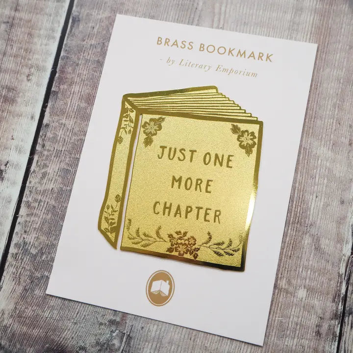 Just One More Chapter Brass Bookmark